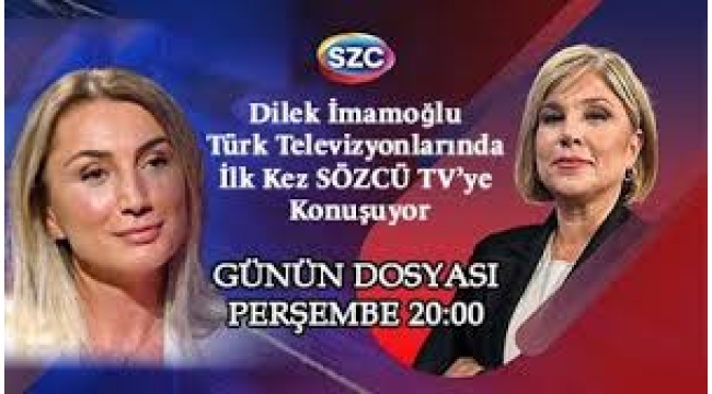 Dilek İmamoğlu Türk Televizyonlarında ilk kez SÖZCÜ TV'ye konuşacak