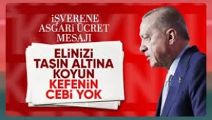 Erdoğan'dan 'asgari ücret' çağrısı: Asıl zenginlik budur