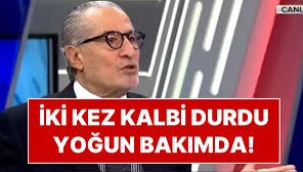 Gökmen Özdenak yoğun bakıma kaldırıldı