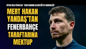 Mert Hakan Yandaş'tan mektup