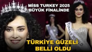 Miss Turkey 2025 güzeli Sıla Saraydemir seçildi