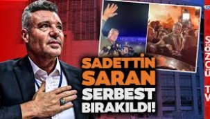 Sadettin Saran serbest bırakıldı