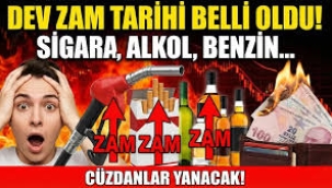 Sigara, alkol ve akaryakıta dev zam