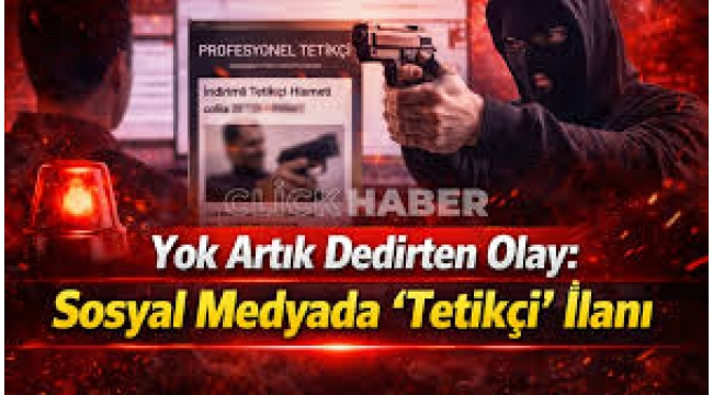 Sosyal medyada 'tetikçi' ilanına gözaltı!