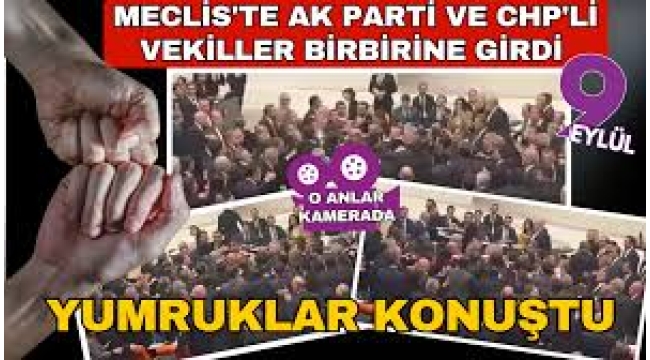 TBMM'de kavga çıktı! AK Parti ile CHP'li vekiller birbirine girdi!