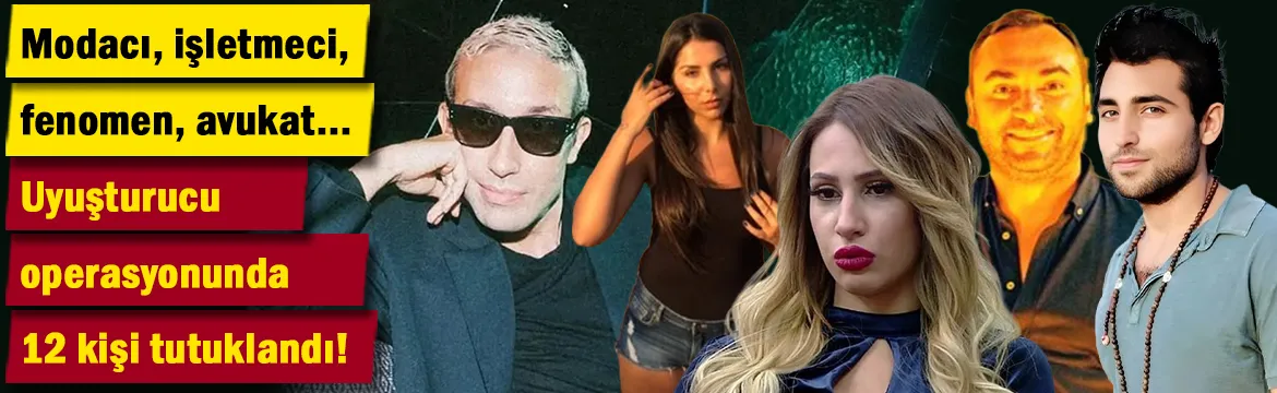  Uyuşturucu operasyonunda 12 kişi tutuklandı!