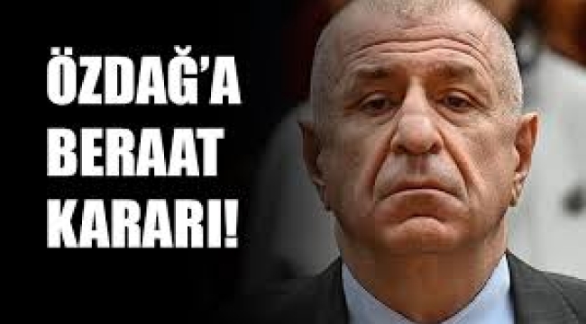 Zafer Partisi Genel Başkanı Ümit Özdağ'a beraat
