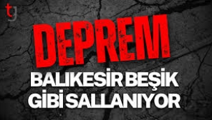 Balıkesir beşik gibi! Peş peşe iki deprem daha meydana geldi