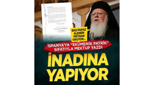 Baş Papaz alenen meydan okuyor! 