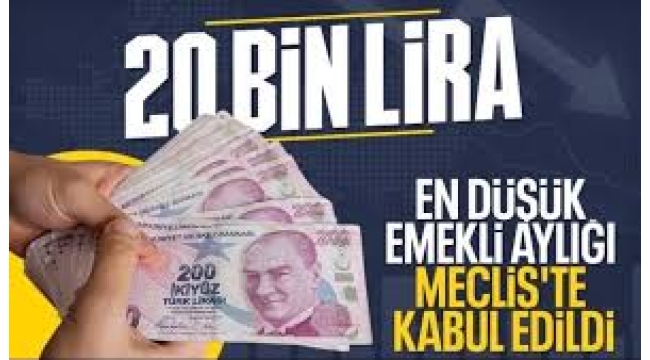 Emeklilere 20 bin lira kabul edildi