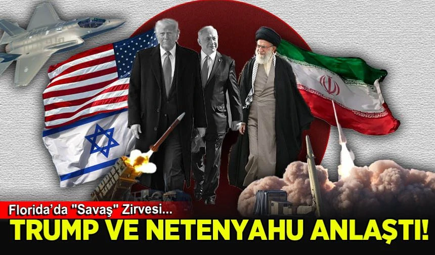 Florida'da 'Savaş' Zirvesi! Trump ve Netanyahu İran Konusunda Anlaştı