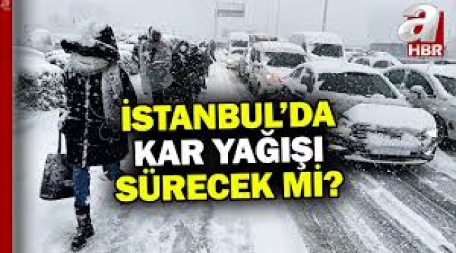 İstanbul'da kar ne kadar sürecek?