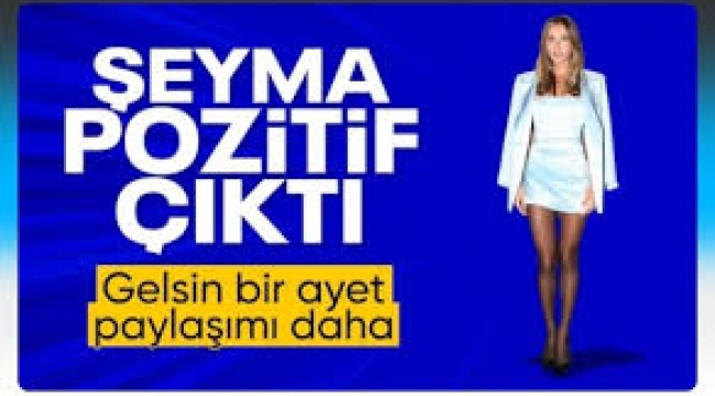 Şeyma Subaşı'nın uyuşturucu testi sonucu pozitif çıktı