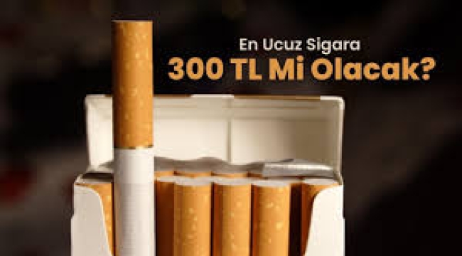 Sigara fiyatı her an 300 TL'ye çıkabilir!