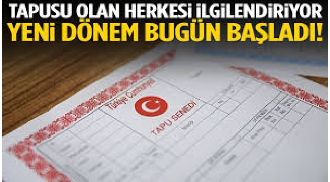 Tapuda eski satış usulü bugün tarih oldu