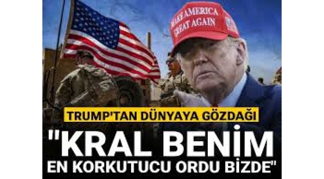 Trump: Ben kralım, kimsede bizimki gibi silahlar yok