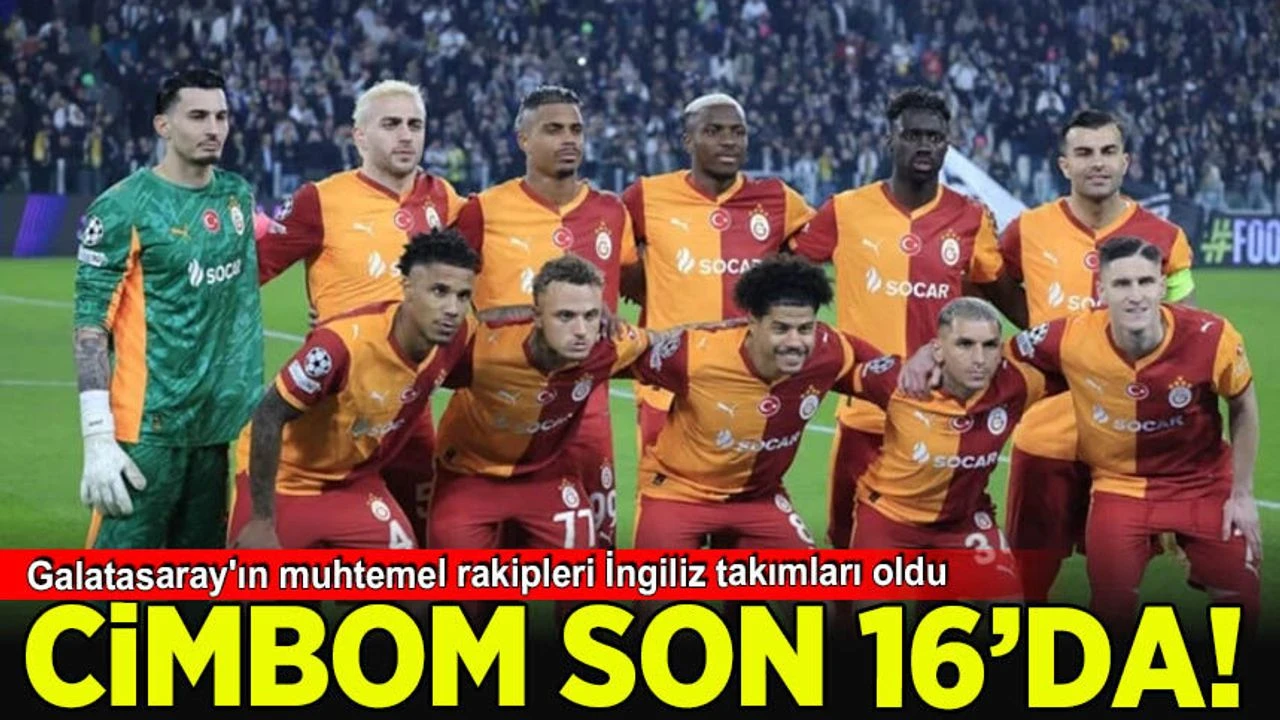 Galatasaray'ın muhtemel rakipleri 