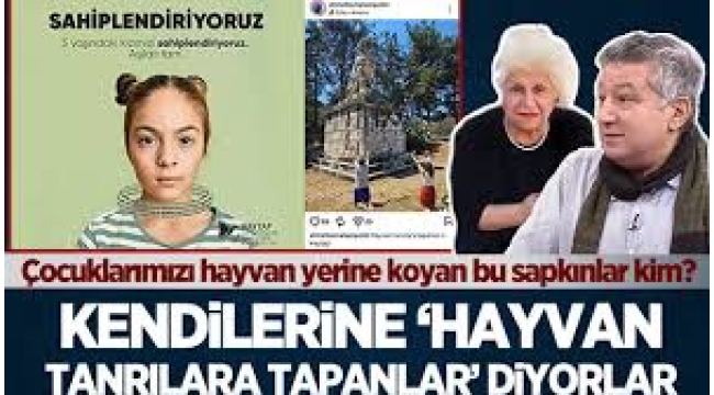 'Hayvan Tanrıya Tapanlar' Derneği: Kim bu sapkınlar topluluğu?