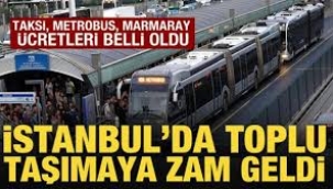 İstanbul'da toplu taşımaya zam: