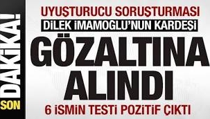 Uyuşturucu soruşturması: Dilek İmamoğlu'nun kardeşi Ali Kaya gözaltında!