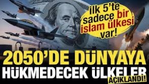 2050'de dünyaya hükmedecek ülkeler açıklandı: 