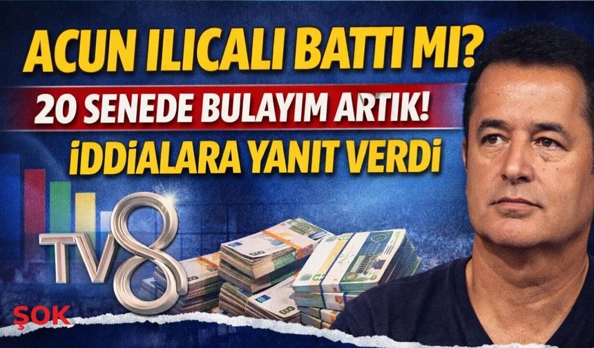 Acun Ilıcalı battı mı? '