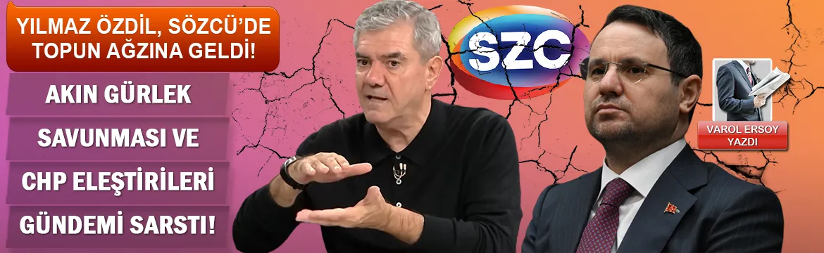 Akın Gürlek savunması ve CHP eleştirileri gündemi sarstı! 