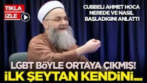 Cübbeli'den 'LGBT' çıkışı: 'İlk iblis kendini..