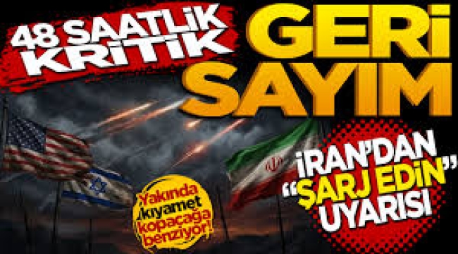 İran'dan 48 saat uyarısı: 'Su depolayın, telefonlarınızı şarj edin'
