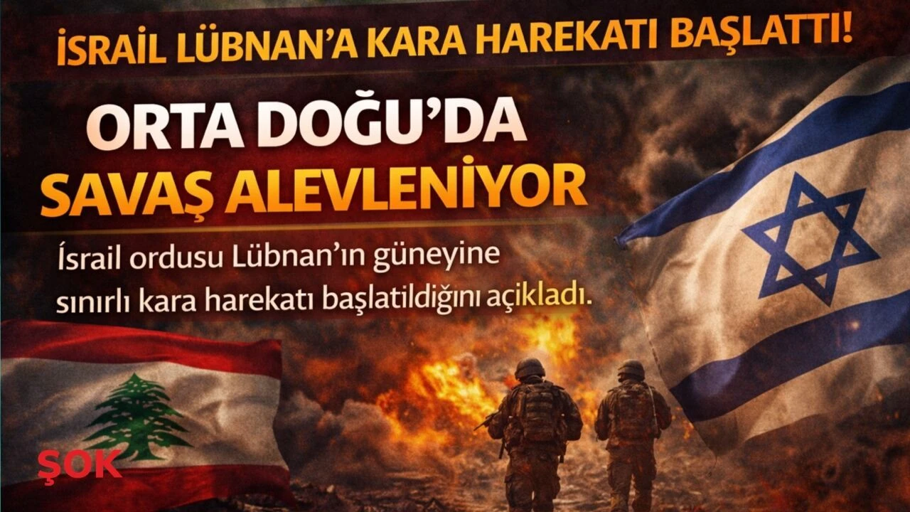 İsrail Lübnan'a kara harekatı başlattı! Orta Doğu'da savaş yeni aşamaya geçti