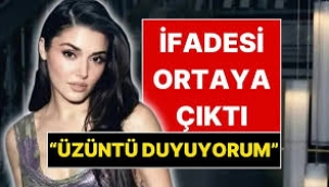 İşte  Hande Erçel'in ifadesi 