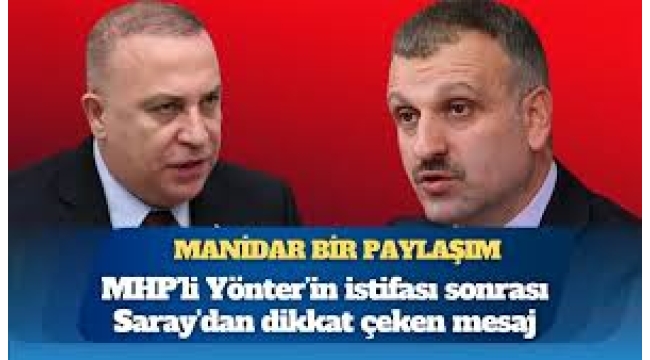 MHP'li Yönter'in istifası sonrası Oktay Saral'dan dikkat çeken mesaj