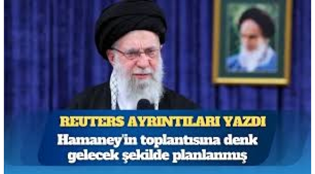 Reuters ayrıntıları yazdı