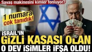 Savaş makinesini kimler fonluyor? İşte İsrail'in gizli kasası olan o dev isimler!