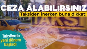 Taksilerde yeni dönem: Yolcular da ceza alacak!