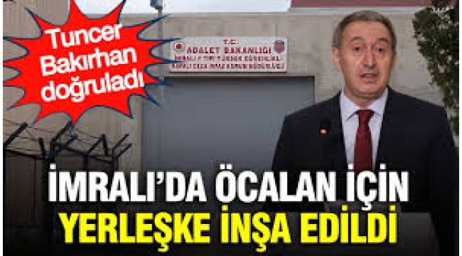 Tuncer Bakırhan doğruladı: Öcalan için İmralı'da bir yapı inşa edildi