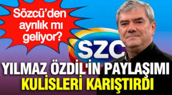 Yılmaz Özdil'in paylaşımı kulisleri karıştırdı! Sözcü'den ayrılık mı geliyor?