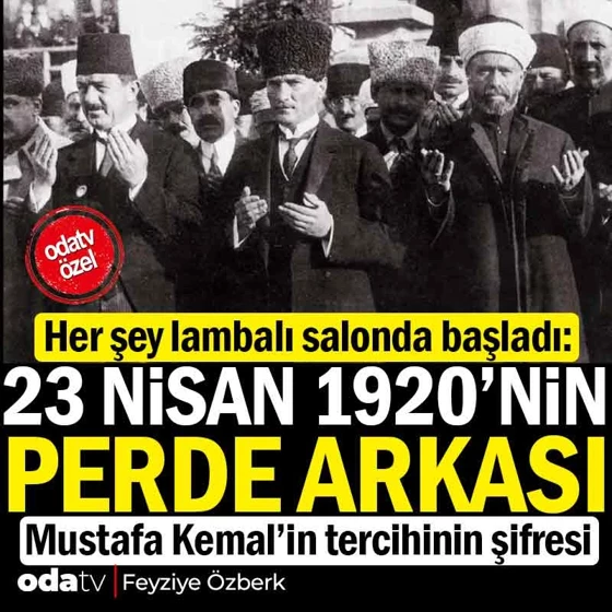 23 Nisan 1920'nin perde arkası