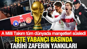 A Milli Takım tüm dünyada manşetleri süsledi...