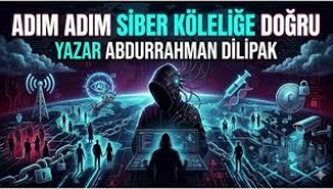 Adım adım siber köleliğe doğru Abdurrahman Dilipak
