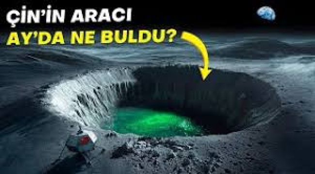 Ay'da yeni keşif: Çinli bilim insanları duyurdu .