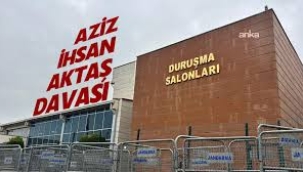 Aziz İhsan Aktaş davasında şok ifadeler! 24. duruşmada neler yaşandı?
