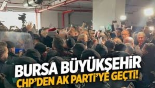 Bursa Büyükşehir Belediyesi AK Parti'ye Geçti!