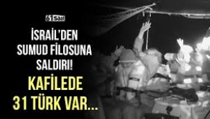 İsrail Sumud Filosu'na saldırdı, Türkiye'den tepki: 22 gemi kaçırıldı, kafilede 31 Türk var