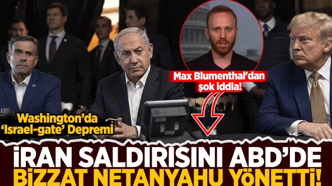 Max Blumenthal'dan şok iddia: İran saldırısını ABD'de bizzat Netenyahu yönetti!