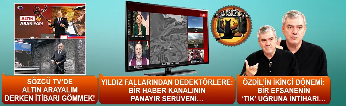Sözcü TV'de altın arayalım derken itibarı gömmek!