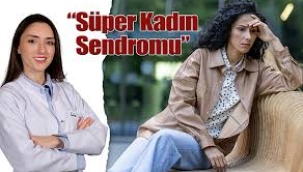 Süper kadın sendromu nedir: Her şeye yetişme çabasının gizli maliyeti