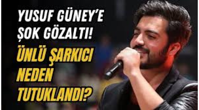 Yusuf Güney dosyasında sıcak saatler: Mahkeme kararını verdi, tutuklandı!