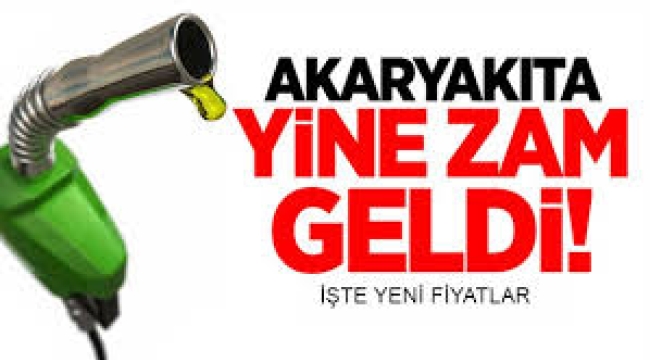 Akaryakıta zam geldi: