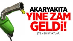 Akaryakıta zam geldi: